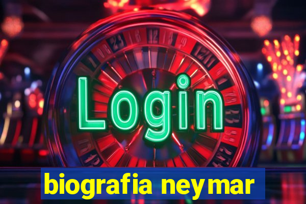 biografia neymar